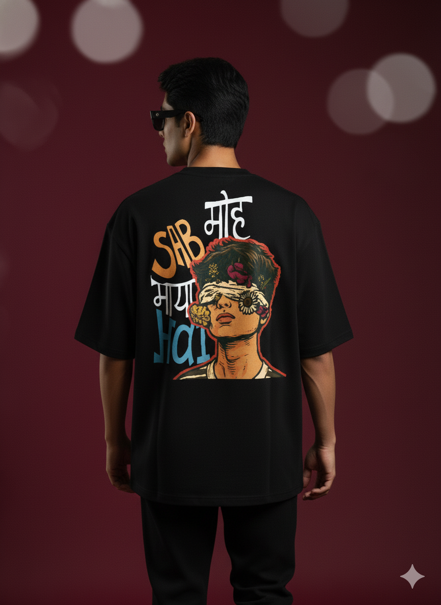 Sab Moh Maya Hai Oversized Tee