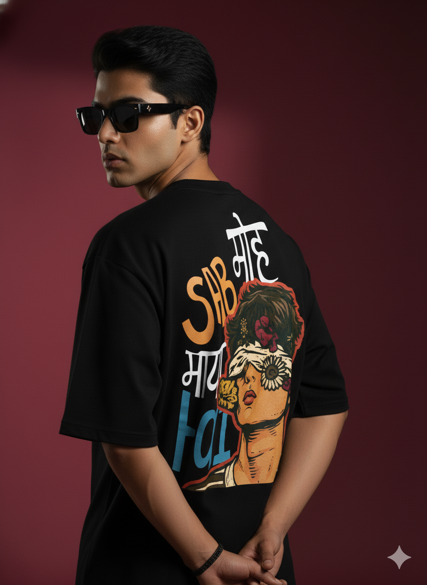 Sab Moh Maya Hai Oversized Tee