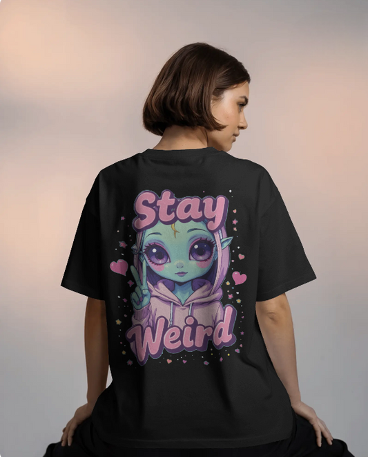 Stay weird - Women Oversized Classic T-Shirt